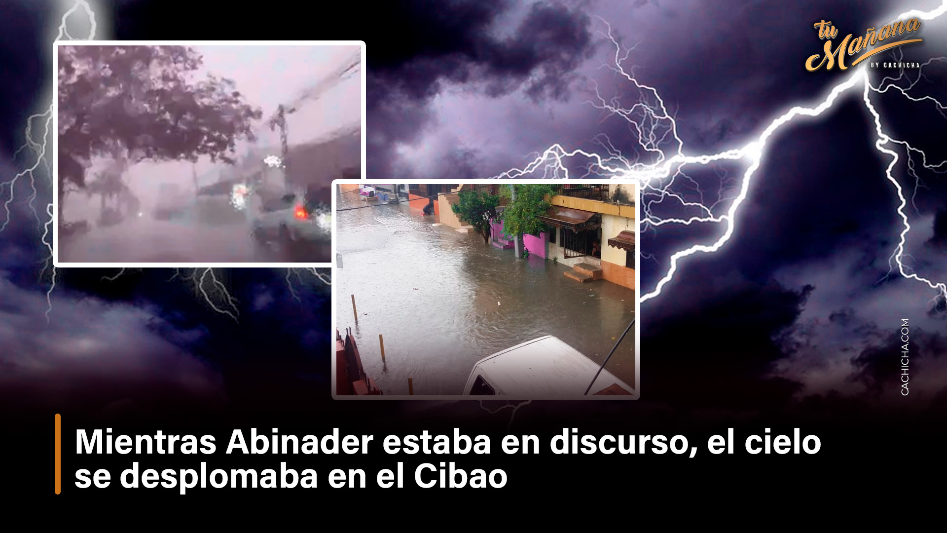 Mientras Abinader Estaba En Discurso, El Cielo Se Desplomaba En El Cibao
