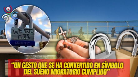 Migrantes Colocan Candados En Puente Fronterizo Como Símbolo De Esperanza