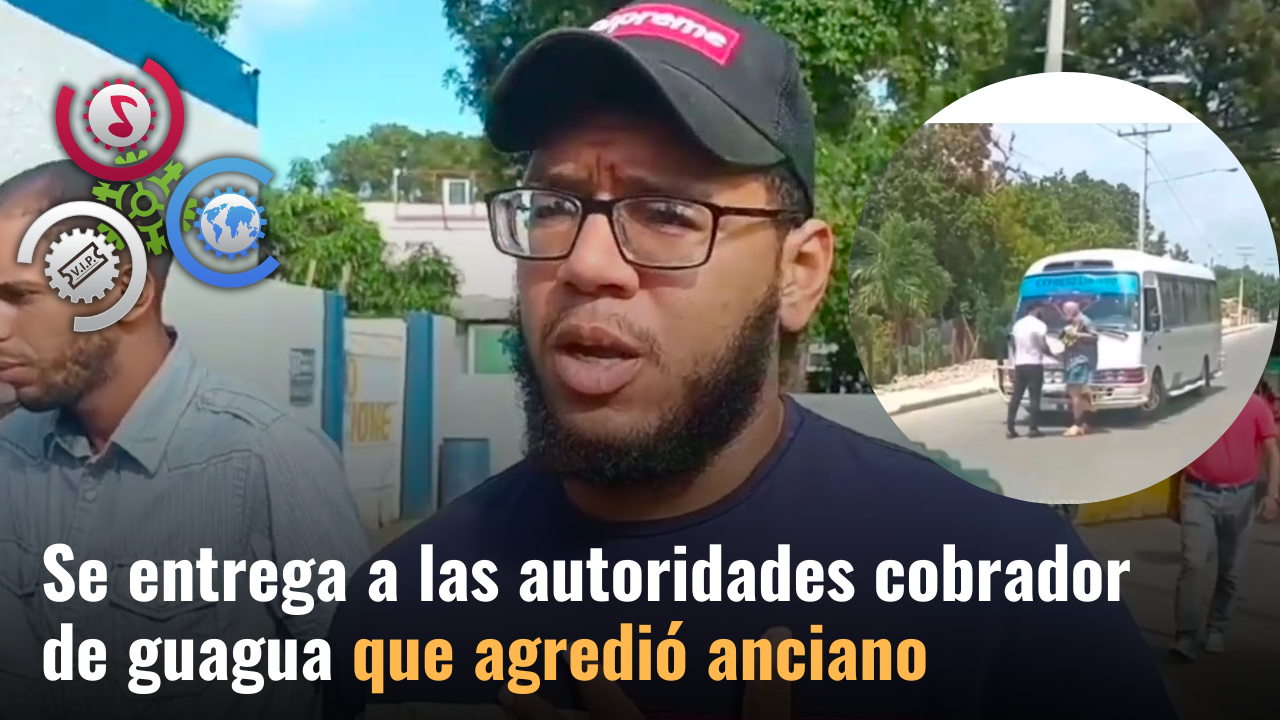 Se Entrega A Las Autoridades Cobrador De Guagua Que Agredió Anciano