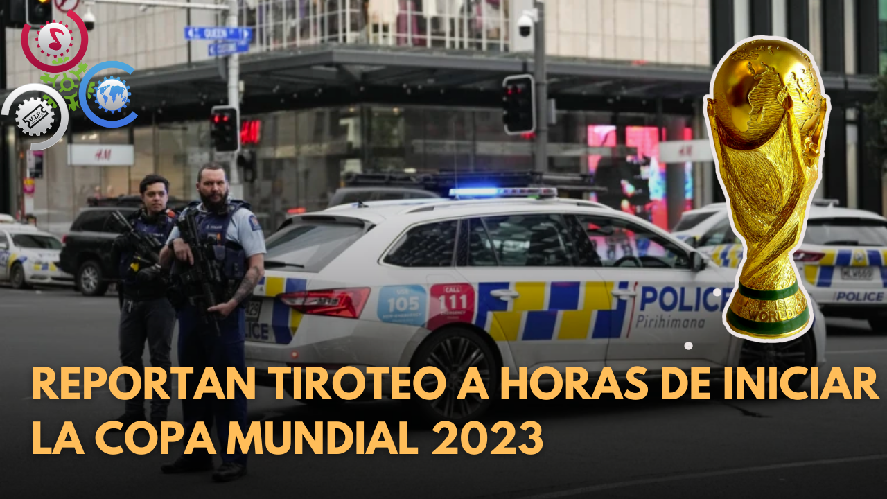 Reportan Tiroteo A Horas De Iniciar La Copa Mundial 2023