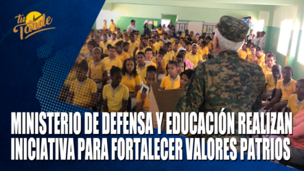 Ministerio De Defensa Y Educación Realizan Iniciativa Para Fortalecer Valores Patrios – Tu Tarde By Cachicha