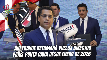 Ministro David Collado Anuncia Regreso De Air France A Punta Cana Tras Suspensión De 2023