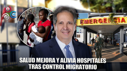 Ministro De Salud Destaca Mejoras Tras Protocolo Migratorio