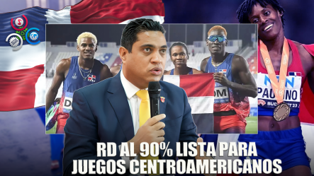 Ministro De Deportes Anuncia Avances Significativos Para Juegos Centroamericanos