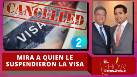 Supuestamente Suspenden La Visa Americana Al Hijo De Leonel Según Un Policía Estatal Americano | El Show Internacional