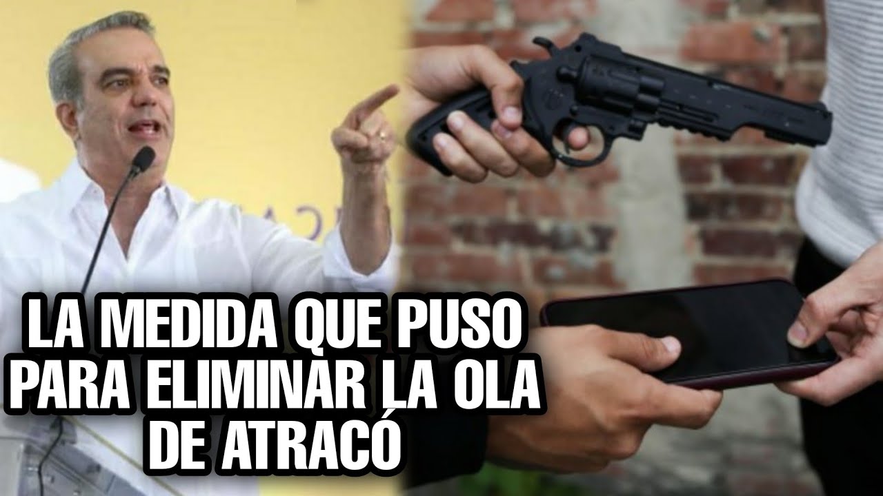 Mira La Medidas Que Puso Abinader Para Contrarrestar La Ola Delictiva