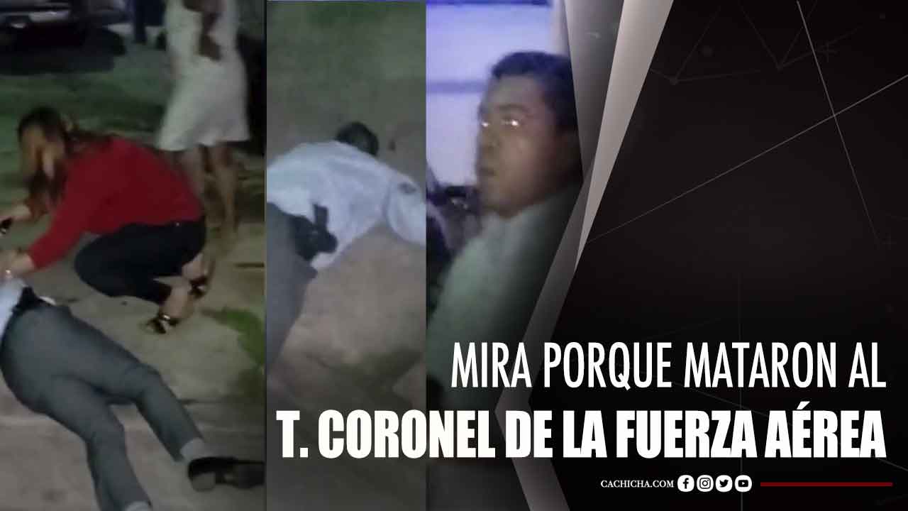 Mira Porque Mataron Al T. Coronel De La Fuerza Aérea En Mao