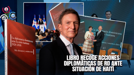 Mirex Presenta Segundo Volumen Sobre La Diplomacia Dominicana Ante La Crisis Haitiana