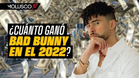 Molusco Calcula Cuanto Se Ganó Bad Bunny En El 2022 Entre Conciertos, Tenis, Streaming Y Otros