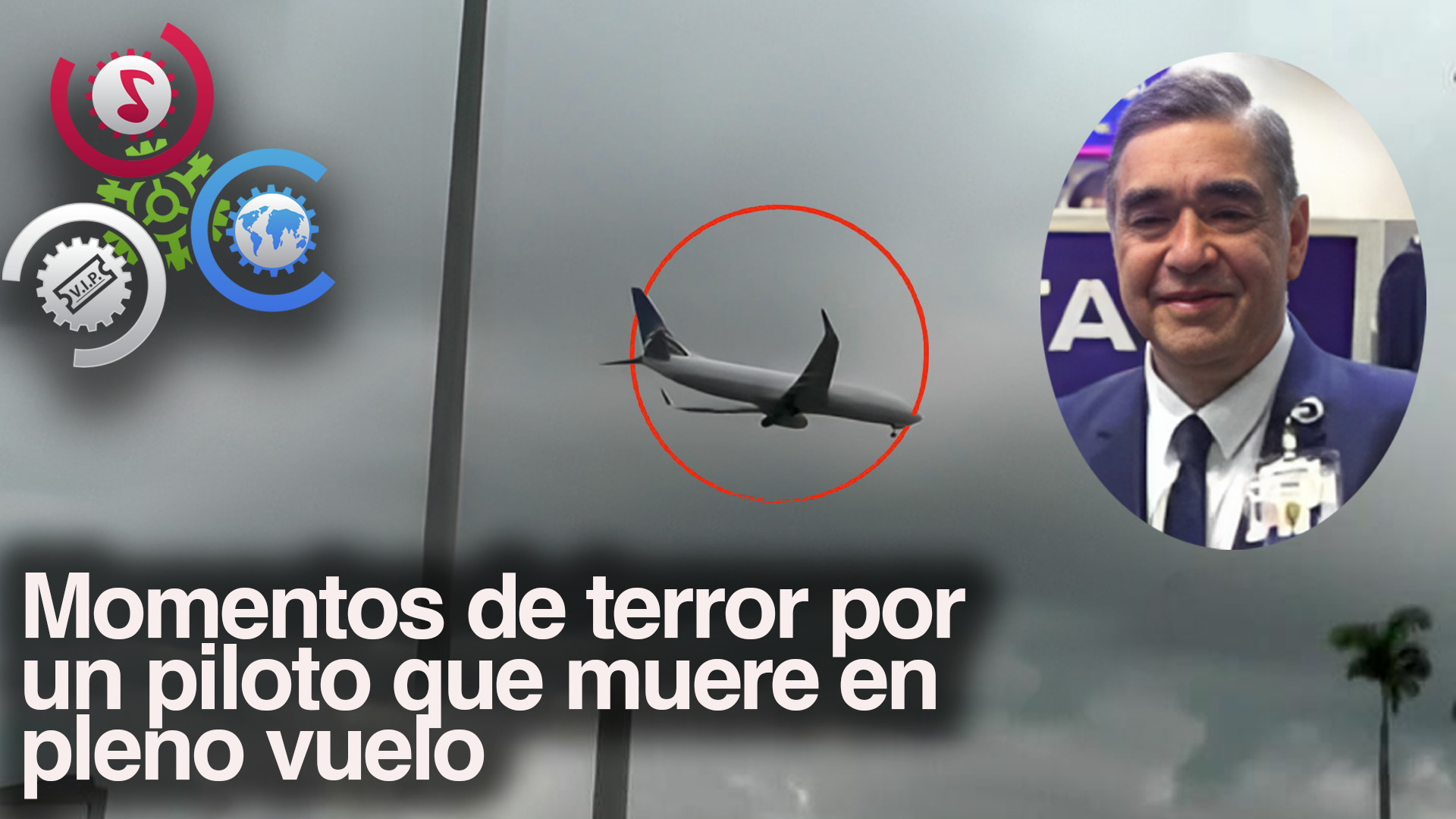 Momentos De Terror Por Un Piloto Que Muere En Pleno Vuelo