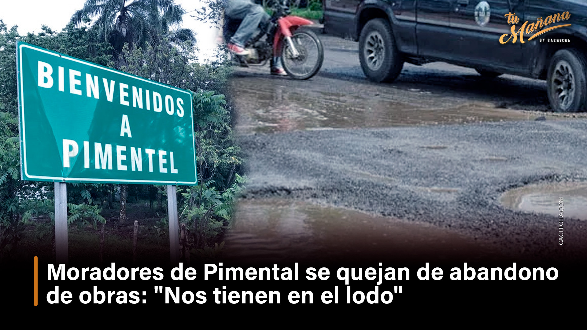Moradores De Pimentel Se Quejan De Abandono De Obras “Nos Tienen En El Lodo”