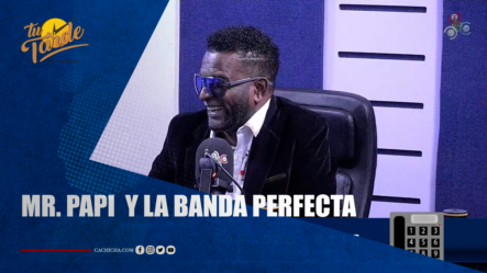 Mr. Papi  Y La Banda Perfecta | Tu Tarde