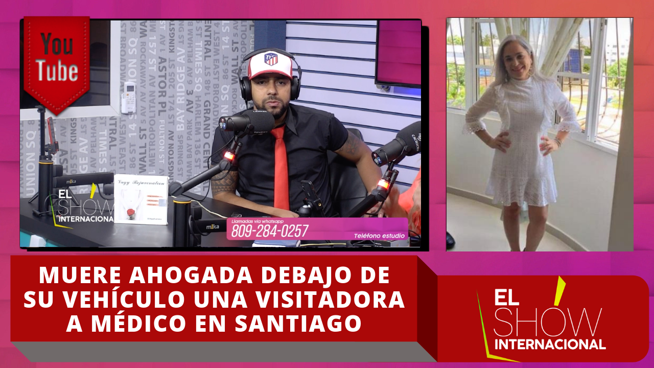 Muere Ahogada Debajo De Su Vehículo En Santiago