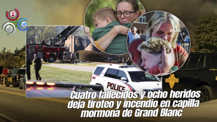 Muertos En Ataque A Iglesia En Michigan Trataban De Proteger A Niños De Las Balas Y Del Fuego