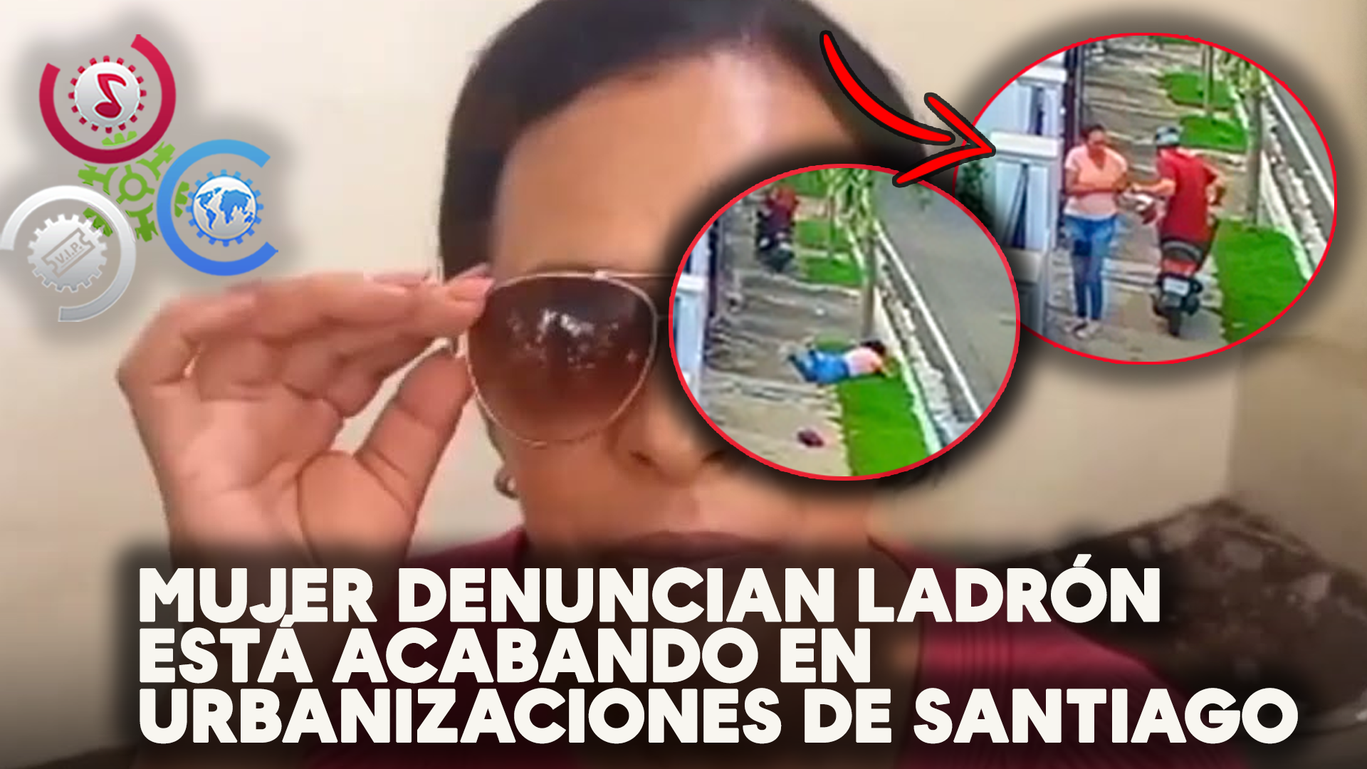 Mujer Denuncian Ladrón Está Acabando En Urbanizaciones De Santiago