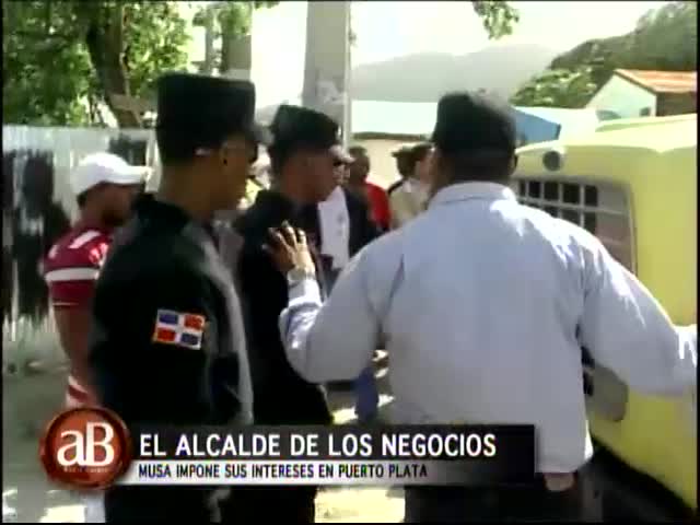 Los Muchos Abusos Del Alcalde Musa A Puerto Plata #Video