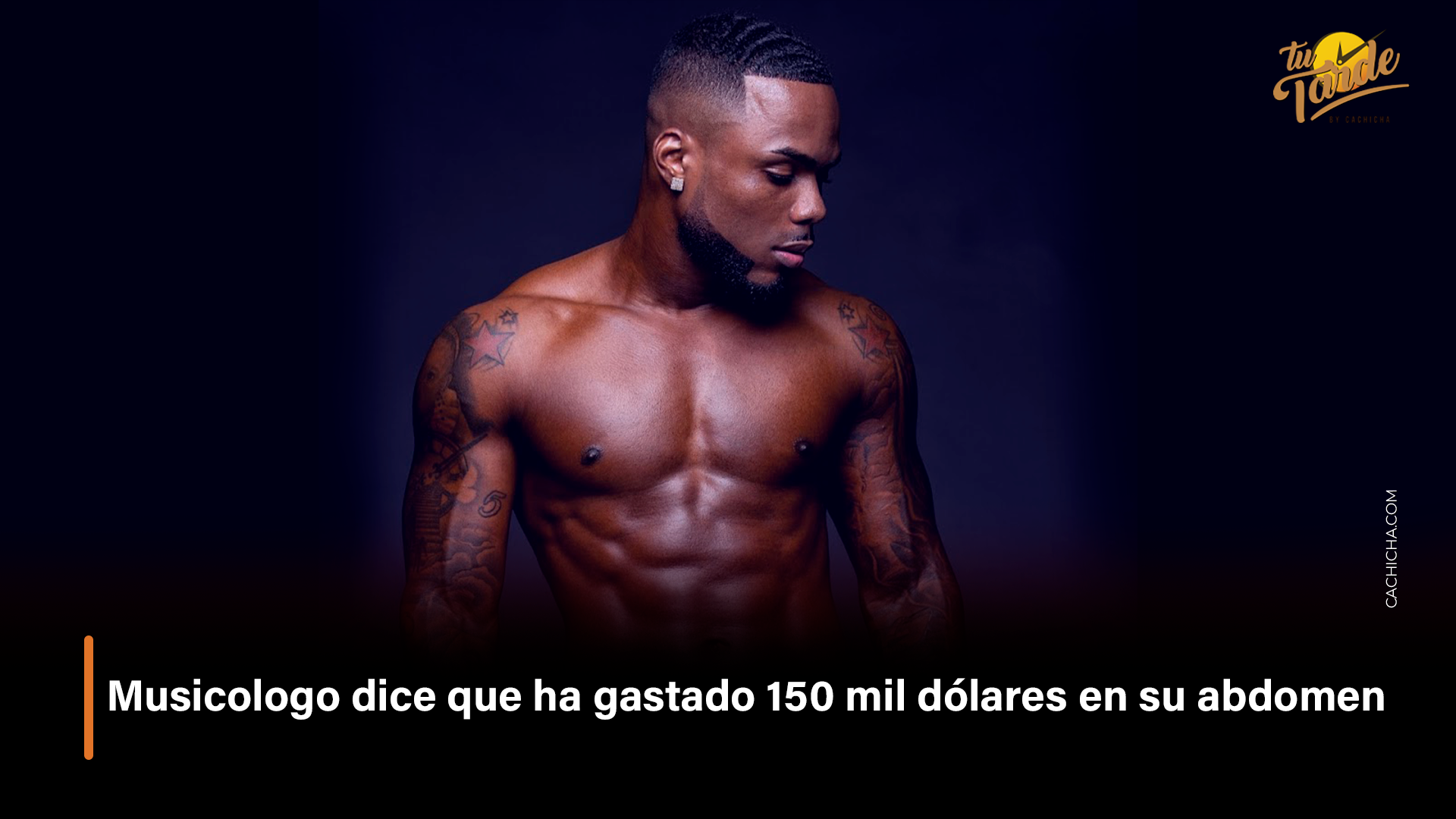 Musicólogo Dice Que Ha Gastado 150 Mil Dólares En Su Abdomen – Tu Tarde By Cachicha