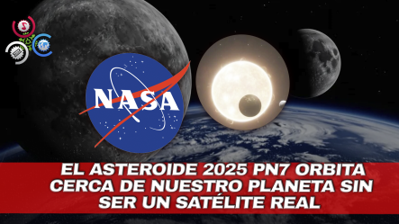 NASA Confirma Hallazgo De Una “cuasi-luna” Que Acompañará A La Tierra Durante Décadas
