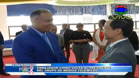 Embajador Chino Visita Al Presidente Del Grupo De Medios Telemicro