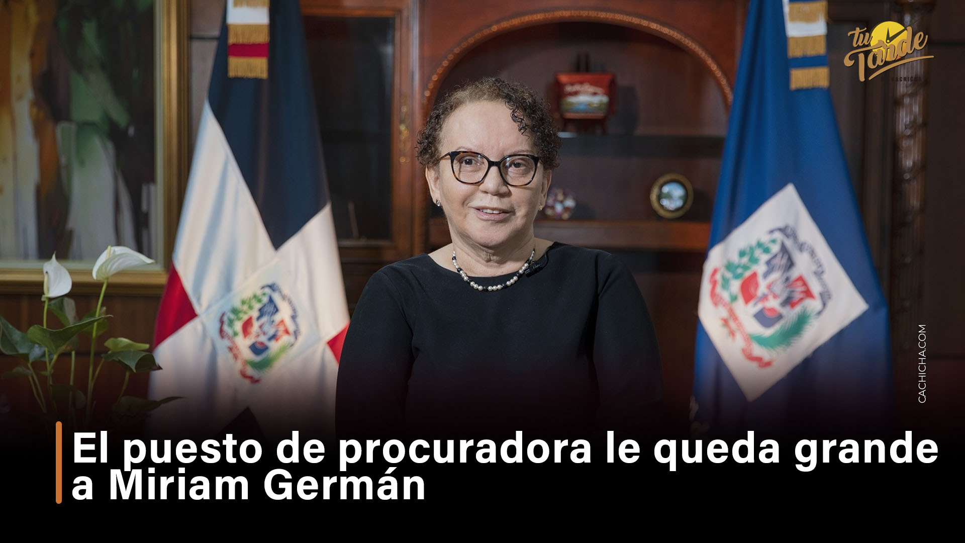 ¡Miriam Germán! El Puesto Le Queda Grande