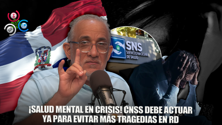 Najib Chahede: CNSS Debe Evaluar Salud Mental En RD