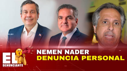 Nemen Nader – Los Tres Funcionarios Más Dañinos Para El Presidente – El Denunciante By Cachicha