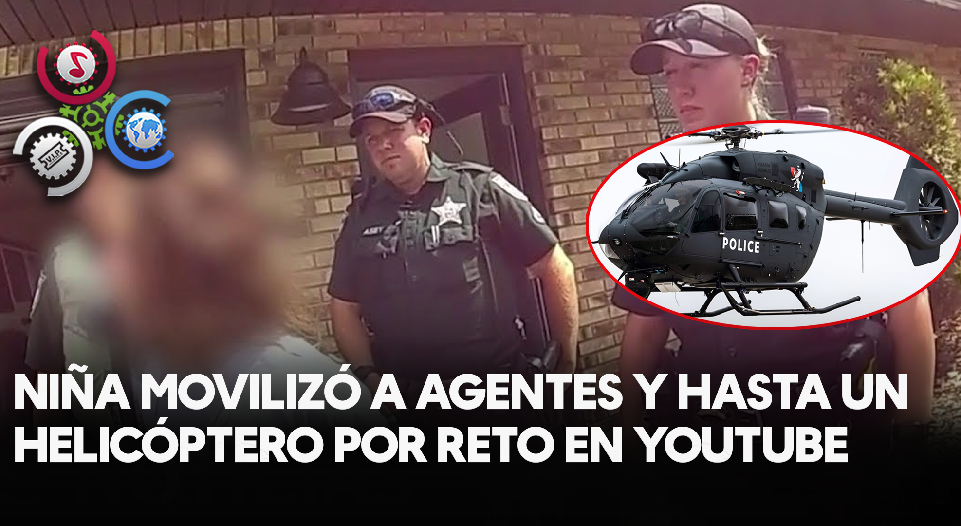 Una Niña Movilizó A Agentes Y Hasta Un Helicóptero Por Reto En Youtube