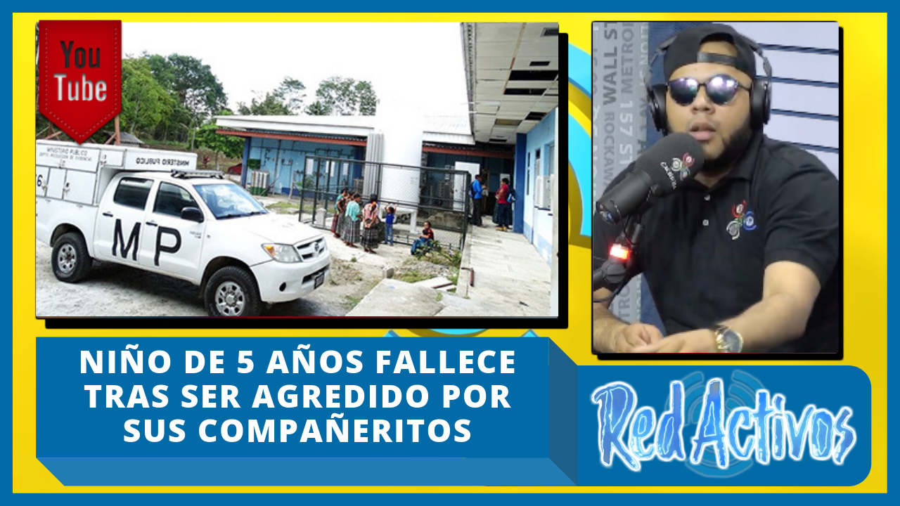 Niño De 5 Años Fallece Tras Ser Agredido Por Sus Compañeritos