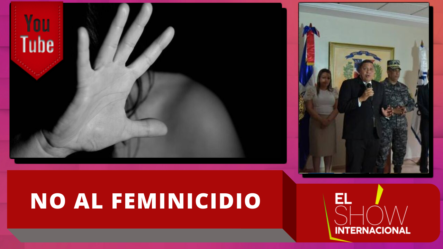 Ministerio Público Resalta No Se Han Registrado Feminicidios En Santiago Durante Un Año