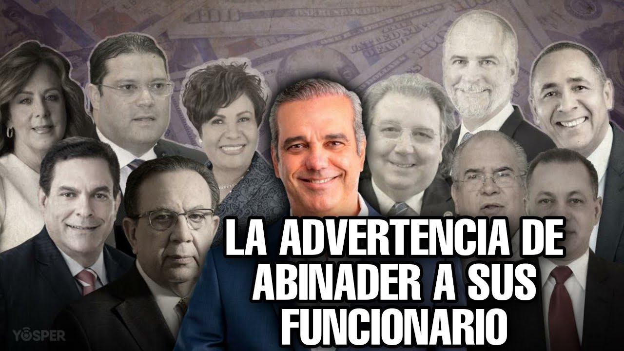 No Creerás La Advertencia Que Abinader Le Puso A Sus Funcionarios