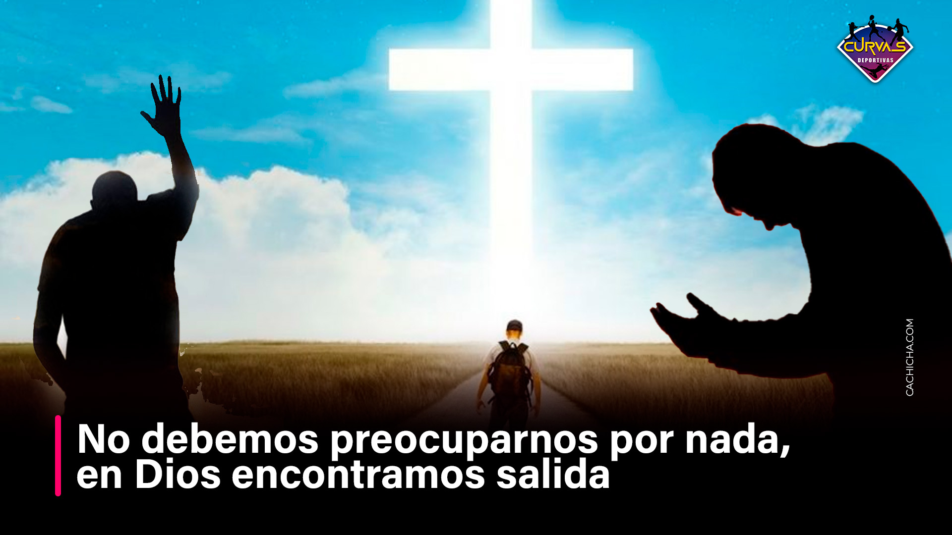 No Debemos Preocuparnos Por Nada, En Dios Encontramos Salida