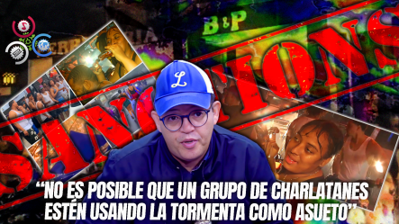 “No Es Posible Que Se Quede Sin Consecuencias”: Propone Sancionar A Quienes Promueven Teteos Durante Tormenta