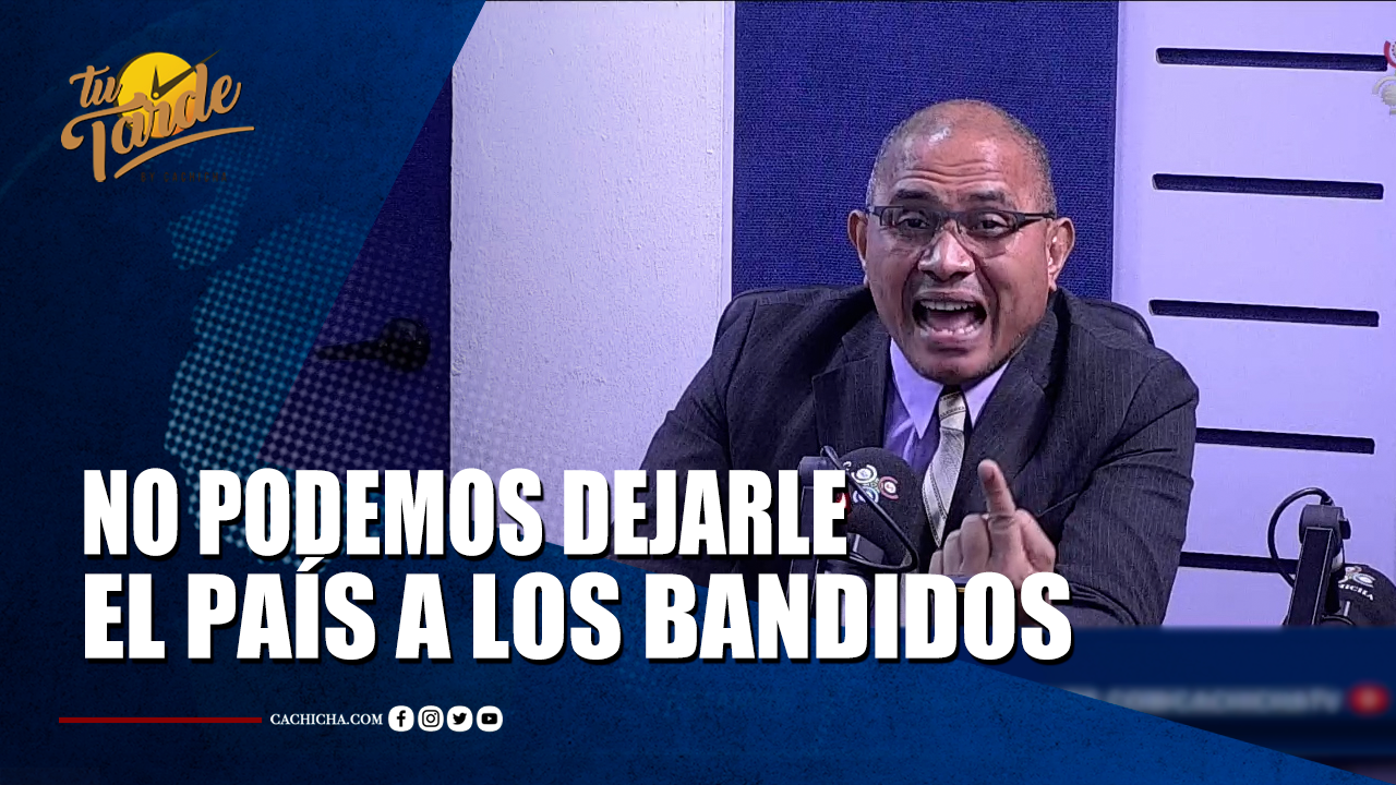 No Podemos Dejarle El País A Los Bandidos | Tu Tarde