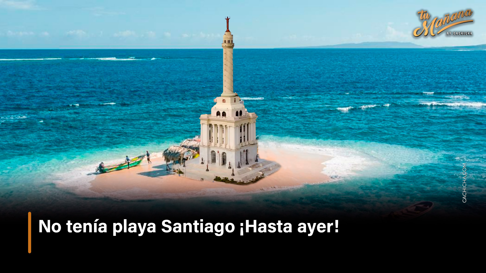 No Tenía Playa Santiago ¡Hasta El Día De La Restauración!