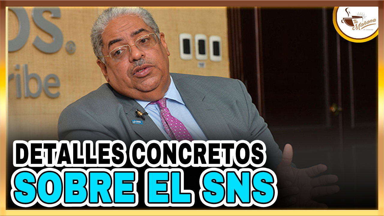 Dr. Chanel Rosa – Nos Da Detalles Concretos Sobre El Servicio Nacional De Salud