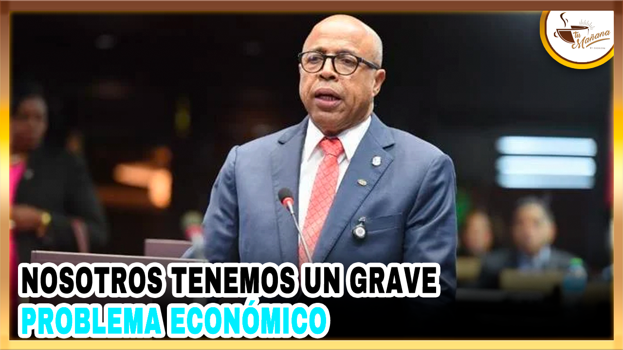 Nosotros Tenemos Un Grave Problema Económico | Tu Mañana By Cachicha