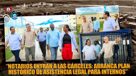 Notarios Brindarán Asistencia Legal En Nuevos Recintos Carcelarios