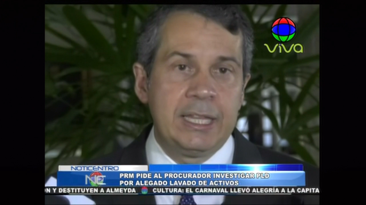 PRM Pide Al Procurador Investigar Al PLD Por Alegado Lavado De Activos