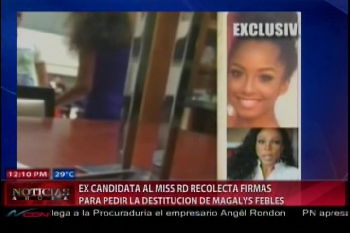 La  Ex-Candidata Del Miss RD Recolecta Firmas Para Destituir A Magalys Febles