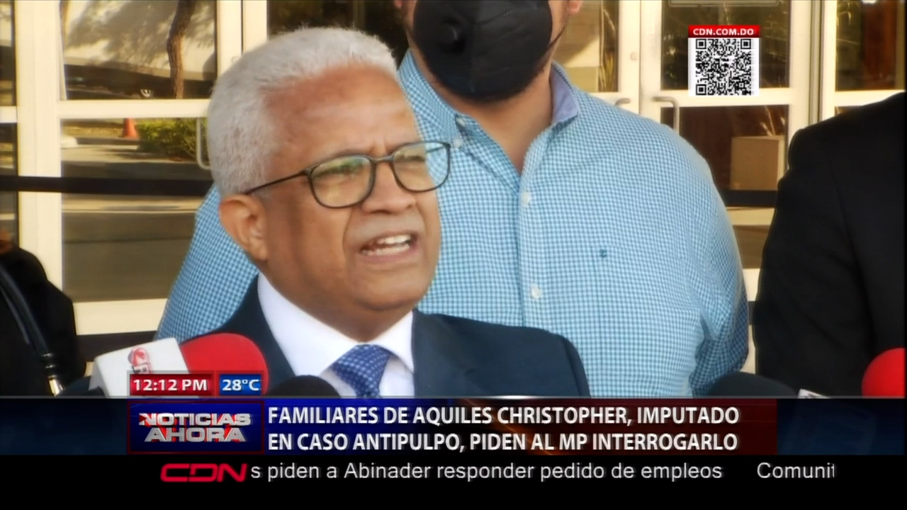 Familiares De Aquiles Christopher Imputado En Caso Antipulpo Piden Interrogarlo