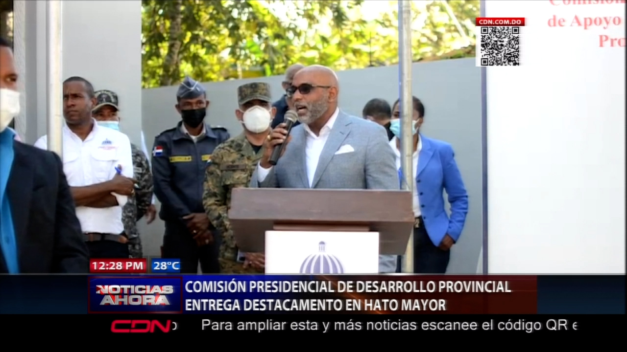 Comision Presidencial De Desarrollo Porvincial Entrega Destacamento En Hato Mayor