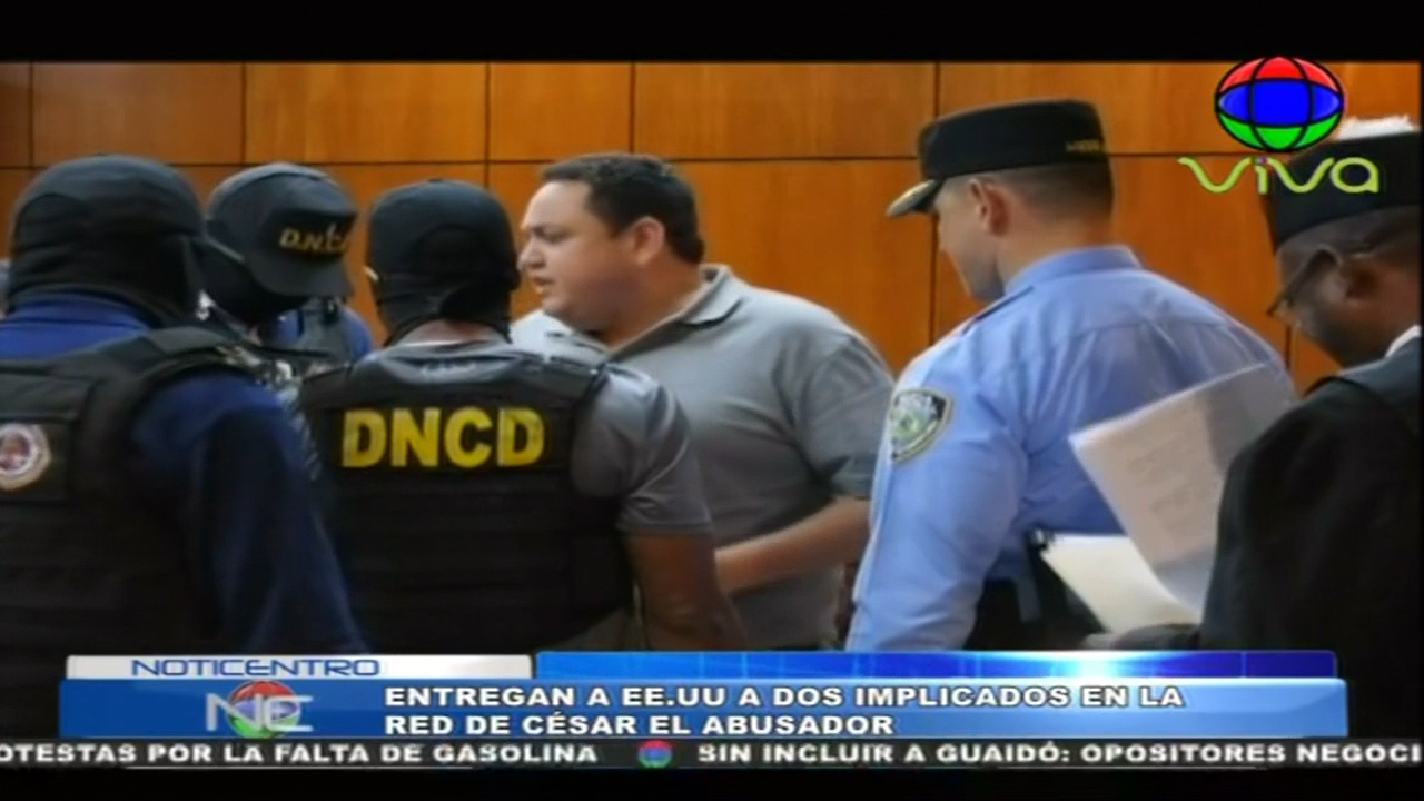 Entregan A EE.UU A Dos Implicados En La Red De César El Abusador