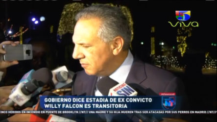 Gobierno Dice Estadía De Ex Convicto Willy Falcon Es Transitoria