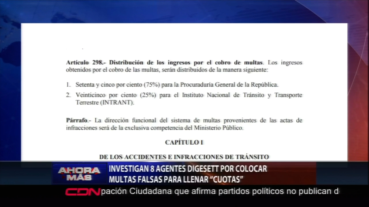 Investigan 8 Agentes DIGESETT Por Colocar Multas Falsas Para Llenar “cuotas”