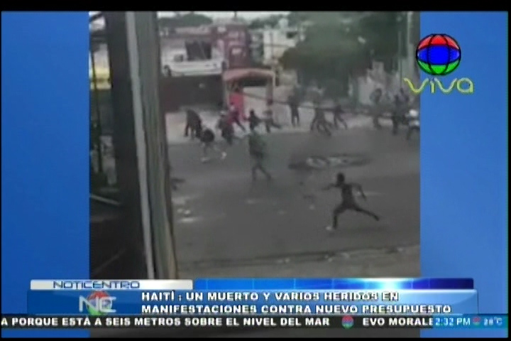 Haití: Un Muerto Y Varios Heridos En Manifestaciones Contra Nuevo Presupuesto