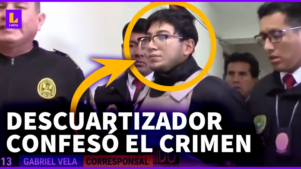 Confesó Haber Descuartizado A Menor De Edad En Cusco: “Lo Había Conocido En Las Redes Sociales”