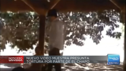 Nuevo Video Muestra Presunta Tortura Por Parte De El Chapo