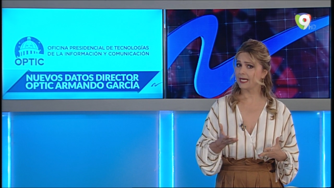 Nuria: ¿Quién es Armando García Piña director de la OPTIC? - Cachicha.com