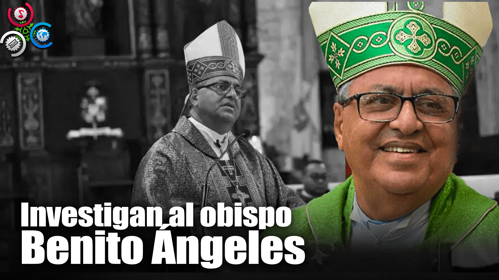 Investigan Al Obispo Benito Ángeles Por Agresión Sexual, Según Medio Internacional