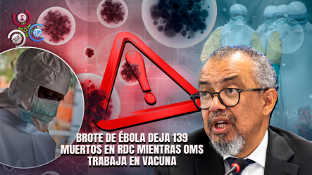 OMS Advierte Que Vacuna Contra Brote De ébola En Congo Tardará Meses En Desarrollarse